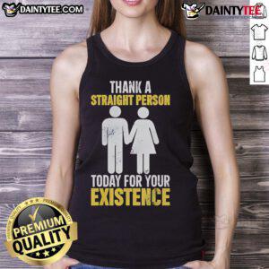 Hot Thank A Straight Person Today For Your Existence tank top in vibrant colors, perfect for LGBTQ+ pride and celebrations.