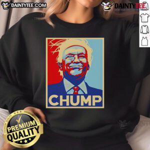 Trendy Hot Trump Chump Hope sweatshirt featuring bold graphics, perfect for political rallies and casual wear.