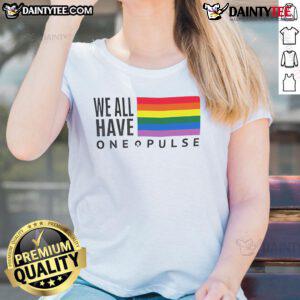 Hot We Have One Pulse LGBT flag ladies tee featuring vibrant colors and a stylish design celebrating LGBTQ+ pride.