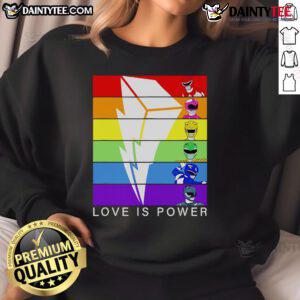Nice Love Is Power Rangers Sweatshirt featuring vibrant colors and iconic Power Rangers design for fans of all ages.