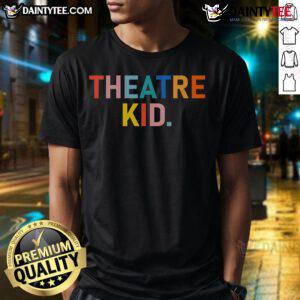 Nice Vintage Theatre Kid Merch Broadway T-Shirt featuring a retro design perfect for theater lovers and Broadway fans.