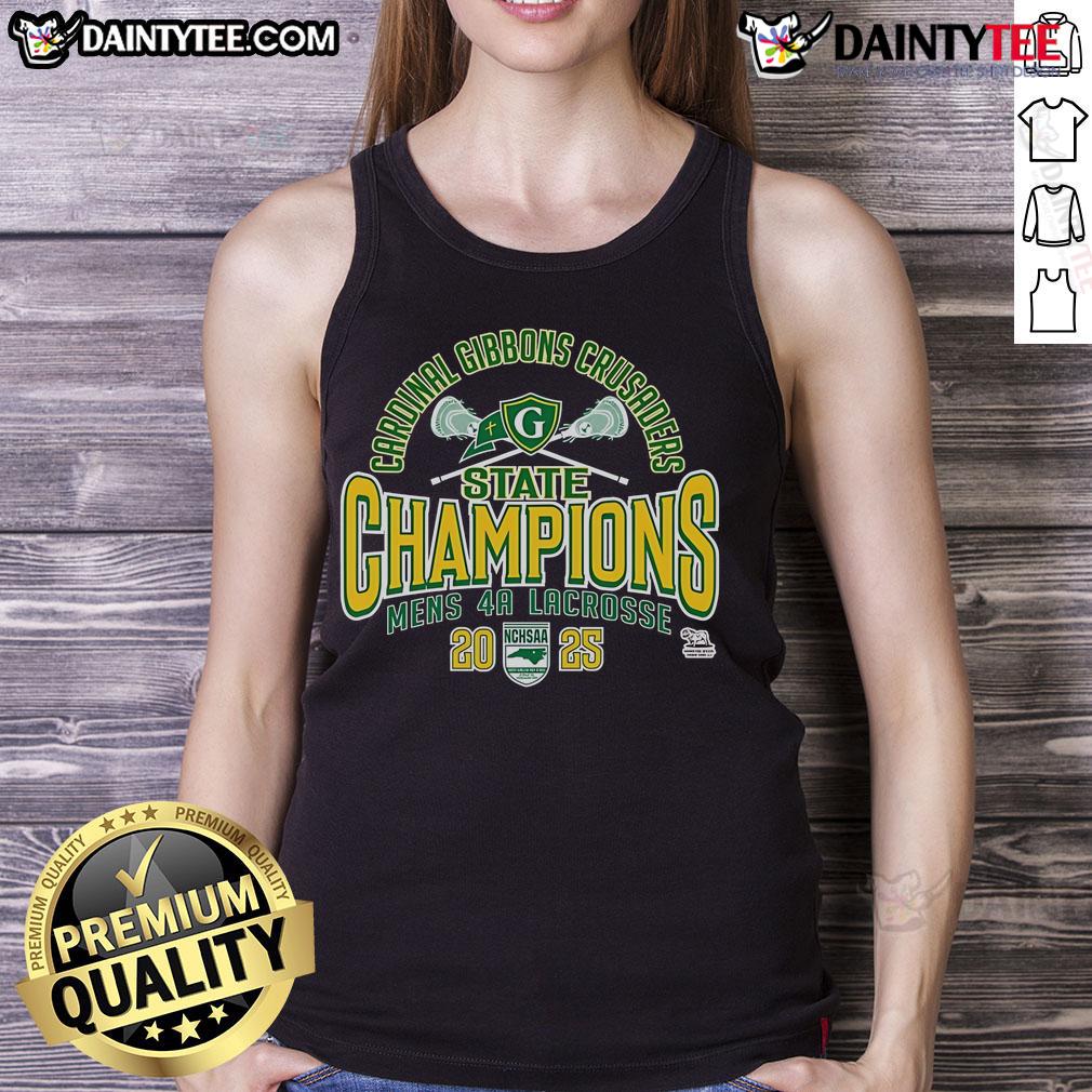 Alt Text: Official Cardinal Gibbons Crusaders 2025 NCHSAA Women's 4A Lacrosse State Champions tank top design.