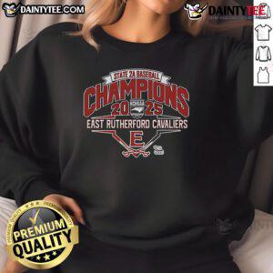 Alt Text: Official East Rutherford Cavaliers 2025 NCHSAA 2A Baseball Champions Sweatshirt, showcasing team pride and victory.