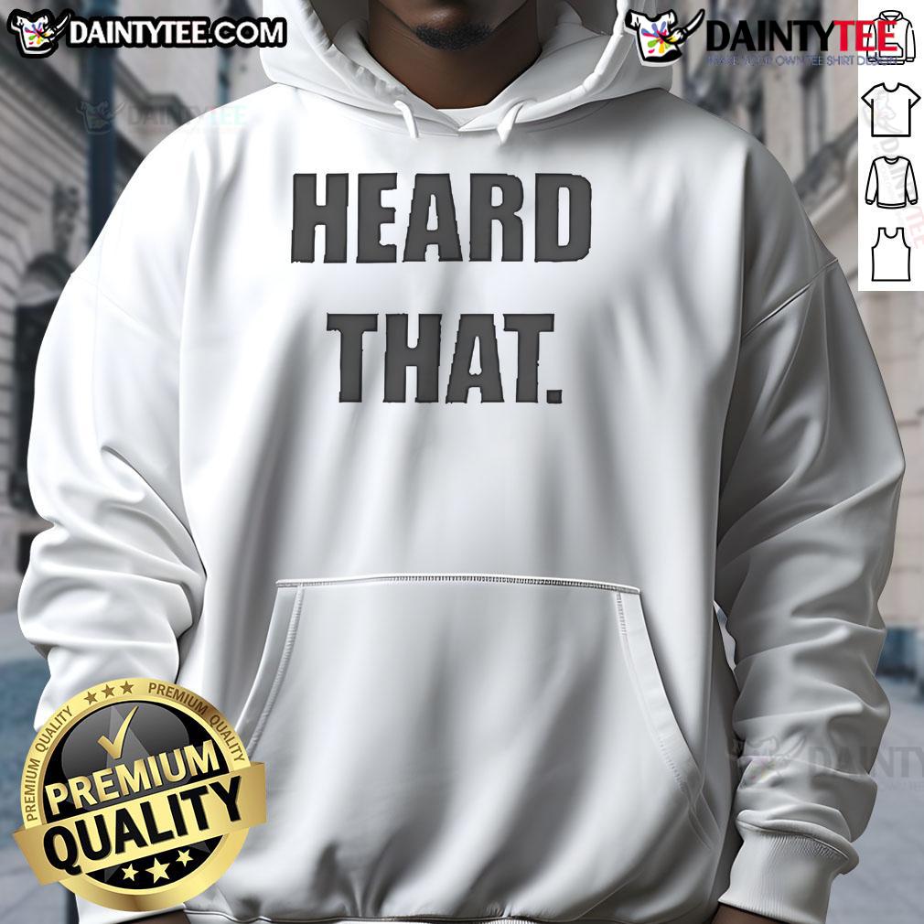Official Heard That Hoodie in black, featuring a stylish logo, perfect for casual wear and street fashion.