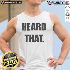 Official Heard That Tank Top in stylish design, perfect for casual wear and summer fashion. Shop now for trendy apparel!