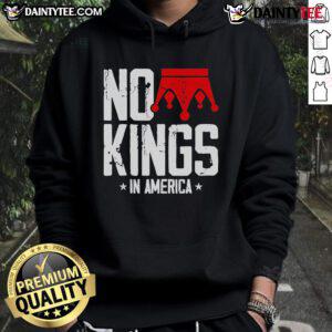 Stylish Top No King In America Hoodie in black, perfect for casual wear and showcasing your unique style.
