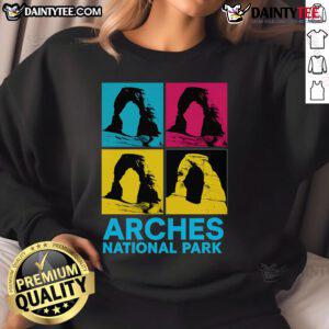 Awesome Arches National Park Warhol Style Sweatshirt featuring vibrant colors and iconic arches design for outdoor enthusiasts.