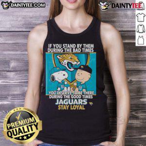 Jaguars Stay Loyal tank top featuring a motivational quote about resilience and loyalty during tough times.