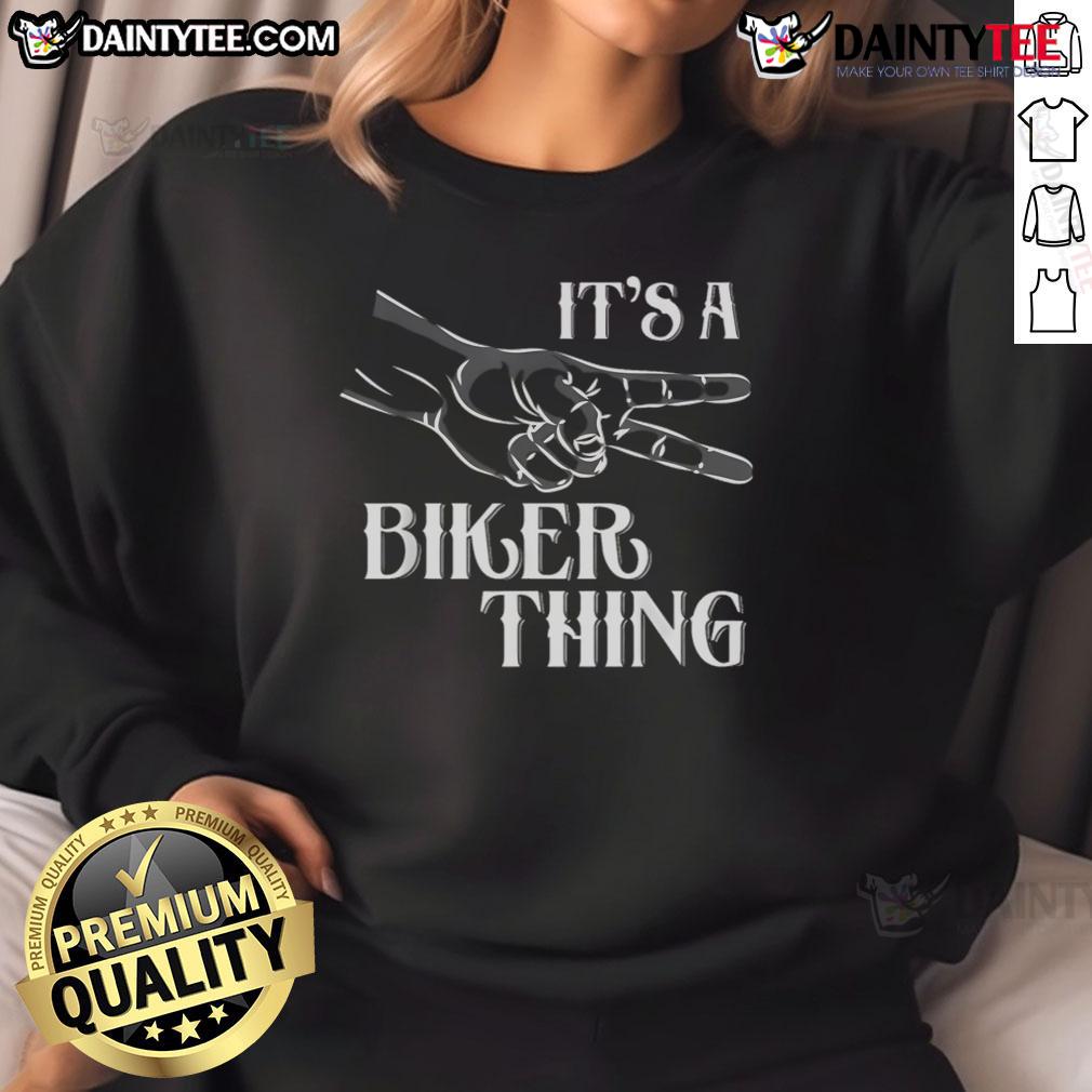 Alt Text: Awesome It's A Bikers Thing sweatshirt featuring a bold graphic design, perfect for motorcycle enthusiasts.