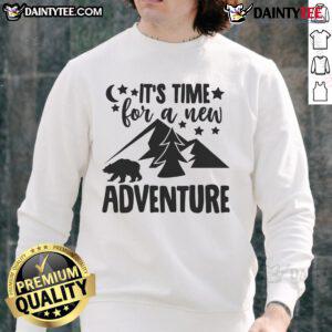 Alt Text: Awesome It's Time For A New Adventure Sweatshirt in vibrant colors, perfect for outdoor adventures and casual outings.