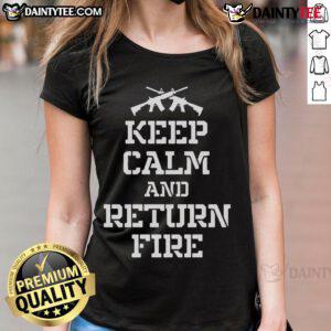 Awesome Keep Calm and Return Fire Ladies Tee featuring a stylish design for women who love bold graphic tees.
