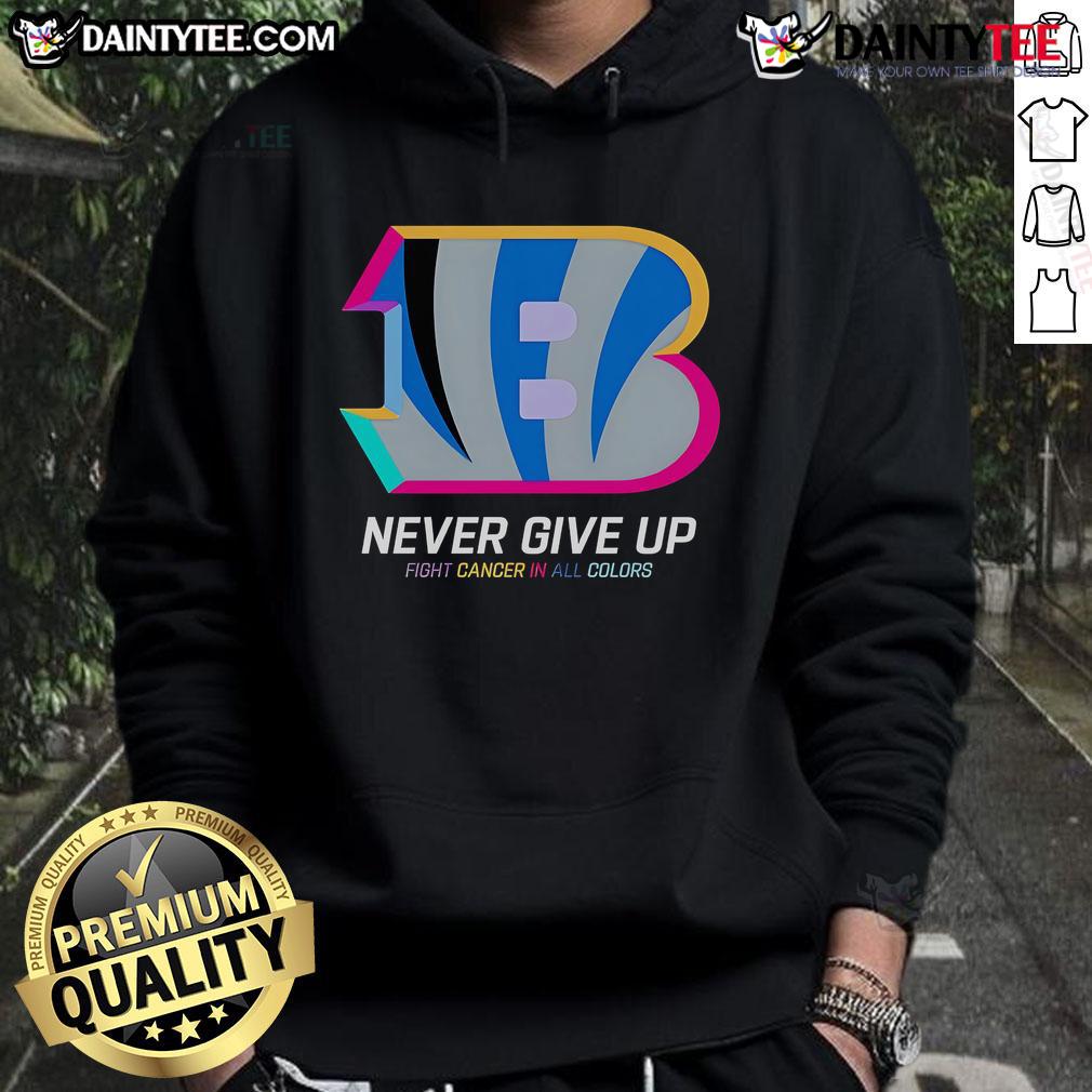 Cincinnati Bengals hoodie featuring 'Never Give Up - Fight Cancer' design in vibrant colors, perfect for supporters.