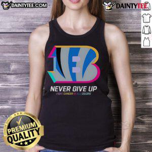 Alt Text: Cincinnati Bengals tank top featuring 'Never Give Up' fight cancer design in vibrant colors, perfect for supporters.