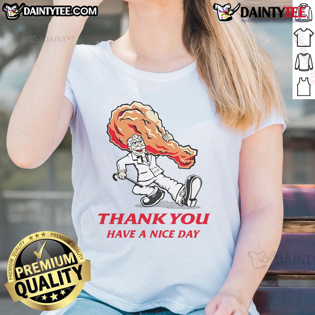 Awesome Thank You Have A Nice Day KFC Fried Chicken Ladies Tee featuring vibrant design and casual style for chicken lovers.