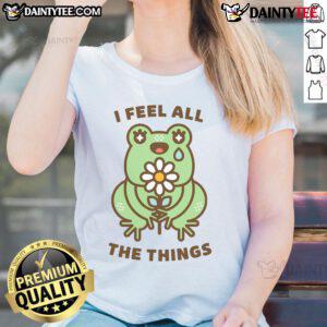 Alt Text: Cute I Feel All The Things Neurodivergent Emotional Frog Ladies Tee featuring a colorful frog design on a stylish shirt.