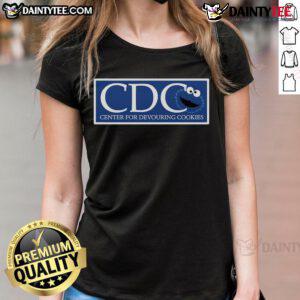 Funny CDC Center for Devouring Cookies Monster Cookies ladies tee featuring a playful cookie monster graphic.