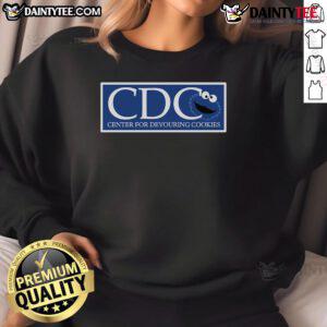 Funny CDC Center for Devouring Cookies Monster Cookies sweatshirt featuring a playful cookie graphic.