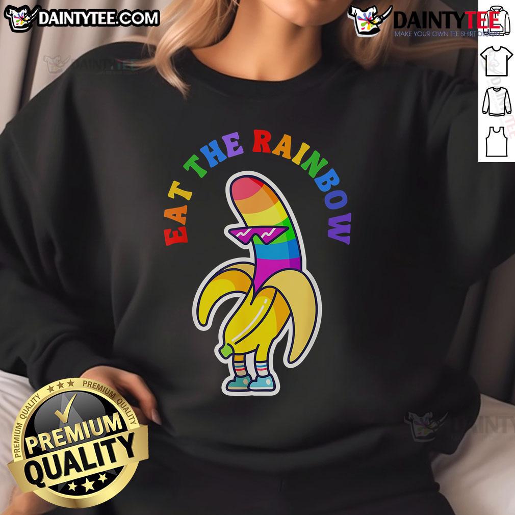 Funny gay pride sweatshirt featuring a colorful rainbow banana and 'Eat the Rainbow' slogan, perfect for LGBTQ+ celebrations.