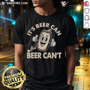 Funny retro T-shirt featuring 'It's Beer Can, Not Beer Can't' graphic, perfect for beer lovers and casual wear.