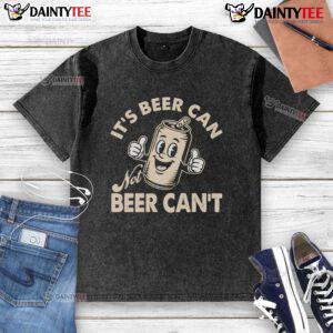 Funny 'It's Beer Can, Not Beer Can't' retro washed t-shirt design, perfect for beer lovers and casual wear.
