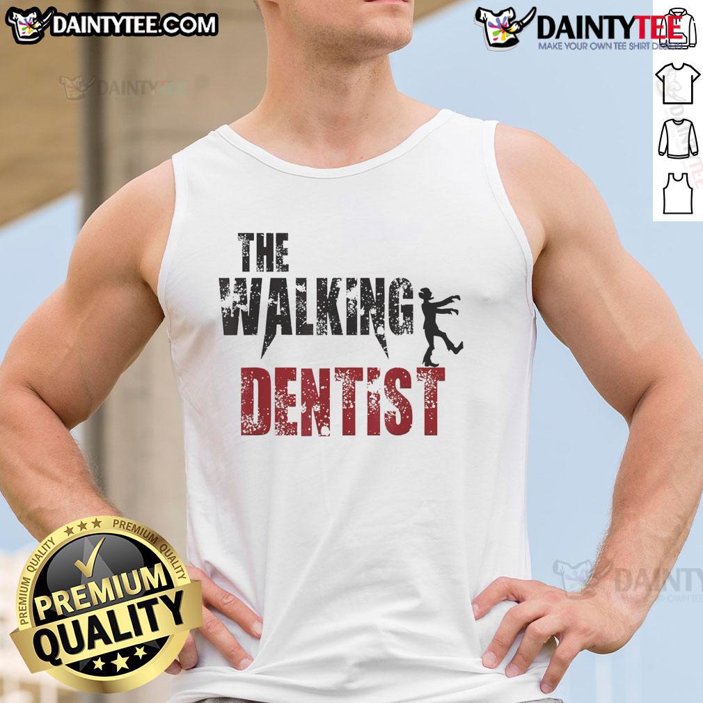 Funny The Walking Dentist tank top featuring a quirky dental-themed graphic, perfect for dental professionals and humor lovers.