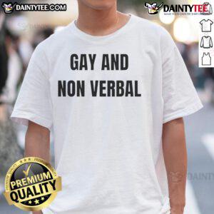 Good Gay And Non Verbal T-Shirt featuring bold graphic design, perfect for LGBTQ+ pride and self-expression.