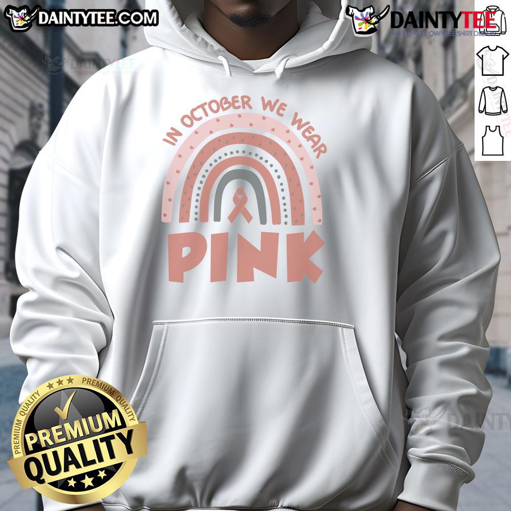 Good in October We Wear Pink Breast Cancer Awareness Hoodie worn by a model, promoting awareness and support for breast cancer.