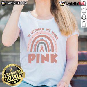 Pink ladies tee for Breast Cancer Awareness in October, featuring a stylish design promoting awareness and support.