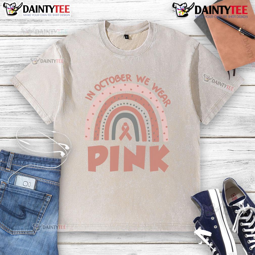 Good in October: We Wear Pink Breast Cancer Awareness washed t-shirt, promoting awareness and support for breast cancer.
