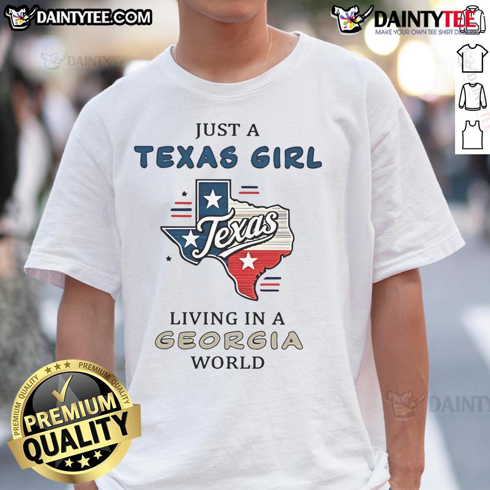 Good Just A Texas Girl Living In A Georgia World T-Shirt featuring a vibrant design and soft fabric, perfect for casual wear.