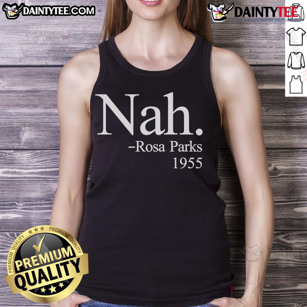 Good Nah Rosa Parks 1955 tank top featuring a vintage design honoring civil rights icon Rosa Parks in 1955.