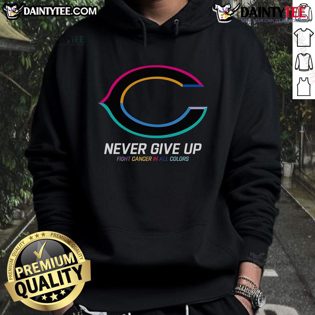 Colorful 'Never Give Up' Fight Cancer hoodie featuring Chicago Bears logo, showcasing support for cancer awareness.