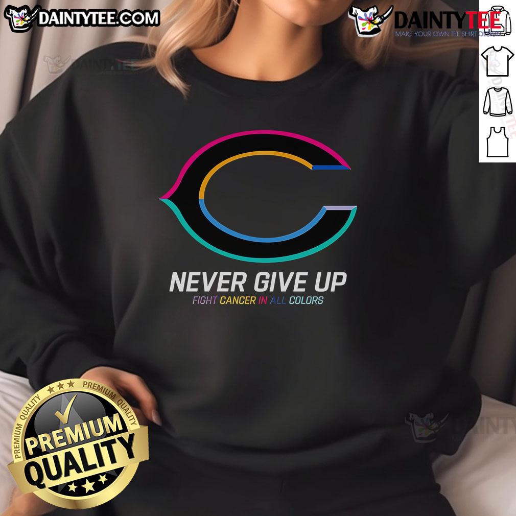 Alt Text: Chicago Bears sweatshirt with 'Good Never Give Up Fight Cancer' design in vibrant colors, perfect for cancer awareness.