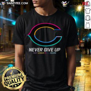 Good Never Give Up Fight Cancer Chicago Bears T-Shirt in vibrant colors, promoting cancer awareness and support.