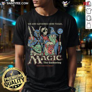 Good The Gathering Magic The Gathering T-Shirt featuring vibrant artwork and a stylish design for fans.