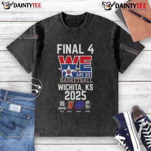 2025 We Are D3 Basketball Final 4 washed t-shirt in Wichita, KS showcasing a stylish design for basketball fans.