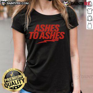 Awesome Ashes to Ashes Ladies Tee featuring a stylish design, perfect for casual wear and fans of the series.