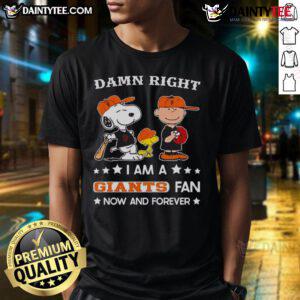 Alt Text: Awesome Damn Right I Am A Giants Fan Now And Forever Snoopy And Charlie Brown T-Shirt featuring Snoopy and Charlie Brown.