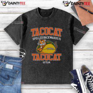 Awesome Game Day Tacocat Go Team Tiger washed t-shirt featuring a fun graphic design perfect for sports fans.