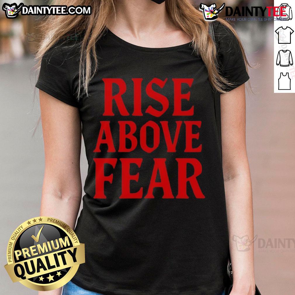 Awesome Send It Society Rise Above Fear ladies tee featuring a motivational design and comfortable fit for women.