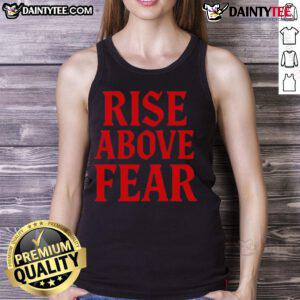 Awesome Send It Society Rise Above Fear Tank Top in bold design, perfect for inspiring confidence and adventure.