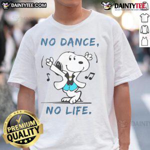 Awesome Snoopy No Dance No Life T-Shirt featuring a playful Snoopy graphic, perfect for dance lovers and fans.