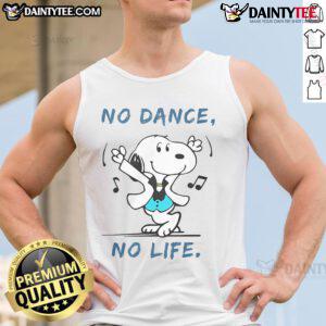 Awesome Snoopy No Dance No Life Tank Top featuring a fun graphic of Snoopy dancing, perfect for casual summer wear.