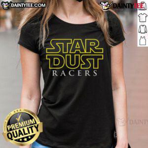 Awesome Star Dust Racers Ladies Tee featuring a vibrant design and comfortable fit for stylish casual wear.