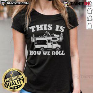 Awesome RV camper tee for ladies, perfect for motorhome camping adventures and showcasing your love for the outdoors.