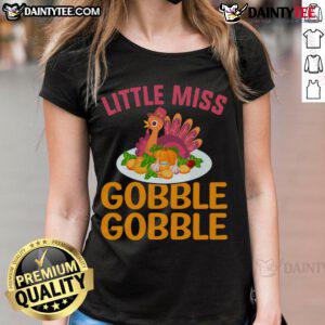 Cute Little Miss Gobble Gobble Thanksgiving Turkey Ladies Tee featuring a playful turkey design for festive holiday wear.