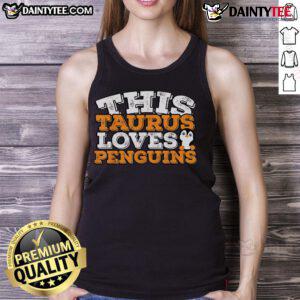 Cute Taurus loves penguins tank top featuring a playful design, perfect for zodiac and animal lovers.