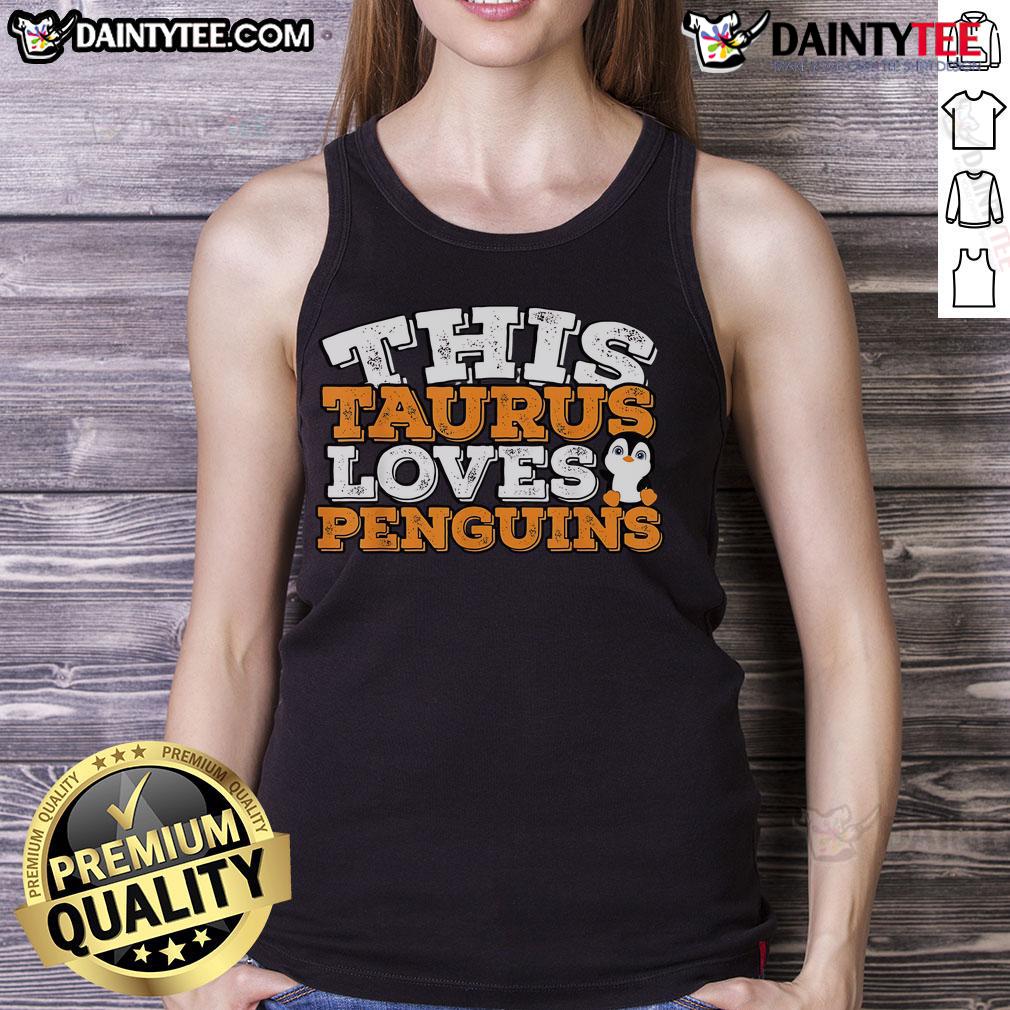 Cute Taurus loves penguins tank top featuring a playful design, perfect for zodiac and animal lovers.