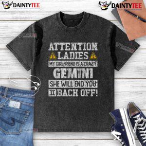 Alt Text: Funny washed t-shirt with a humorous message about dating a crazy Gemini girlfriend - perfect for astrology lovers.