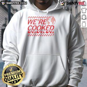 Funny Earth We're Cooked hoodie featuring a quirky design of a planet on fire, perfect for eco-conscious fashion lovers.